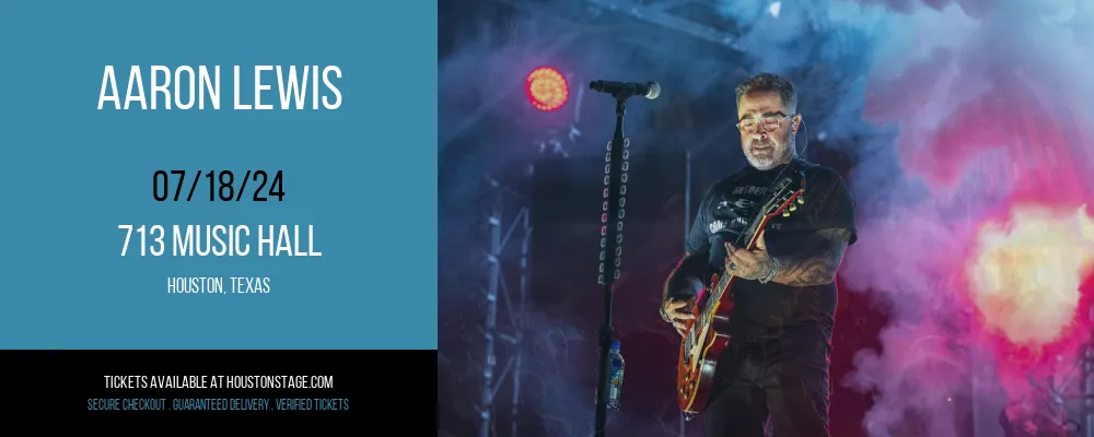 Aaron Lewis at 713 Music Hall