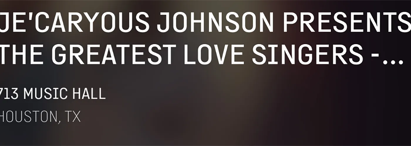 Je’Caryous Johnson’s The Greatest Love Singers – Tribute Show