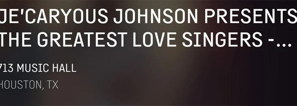 Je'Caryous Johnson's The Greatest Love Singers at 713 Music Hall
